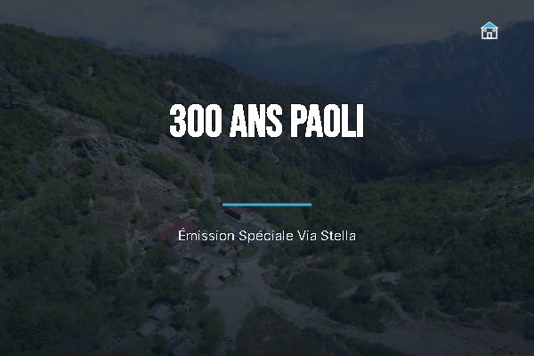 ViaStella emmission spéciale 300 ans Pascal Paoli